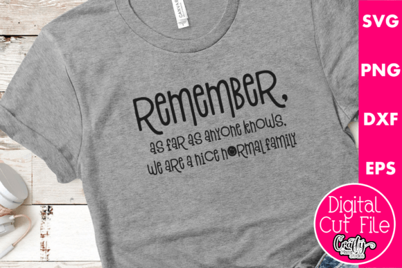 As Far As Anyone Knows We re a Nice Graphic for T-Shirt Designs