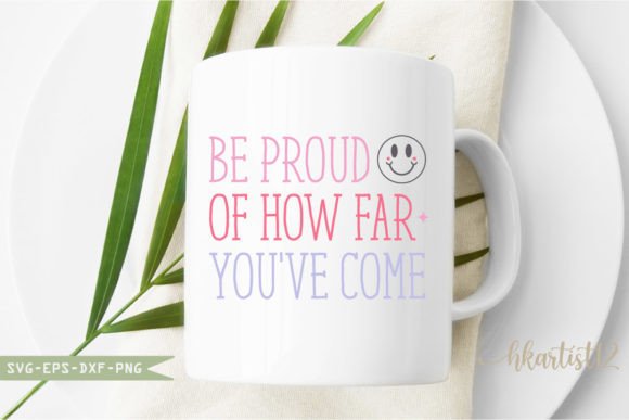 Be Proud of How Far You ve Come Retro Graphics for Crafts