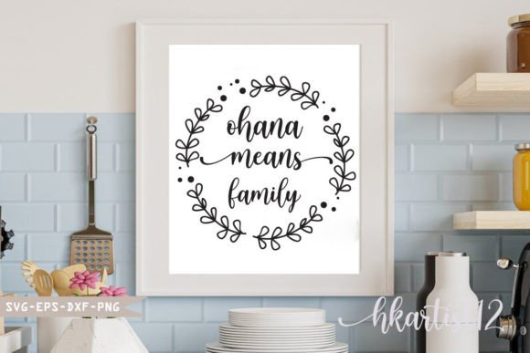 Ohana Means Family Sign - A Versatile Graphics Asset for Crafts