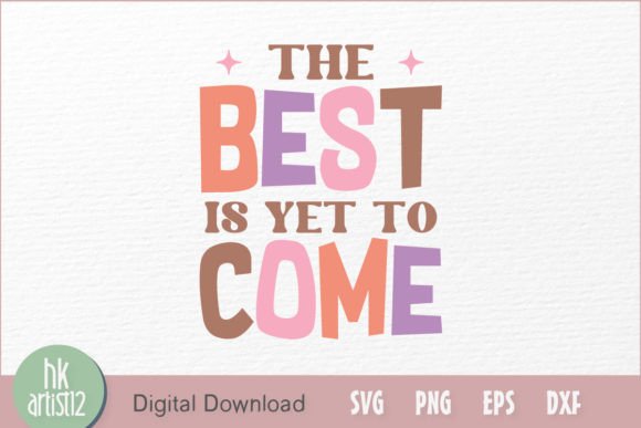 The Best is Yet to Come: Graphics and Crafts Review