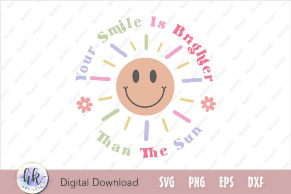 Your Smile is Brighter Than the Sun Graphics for Crafts
